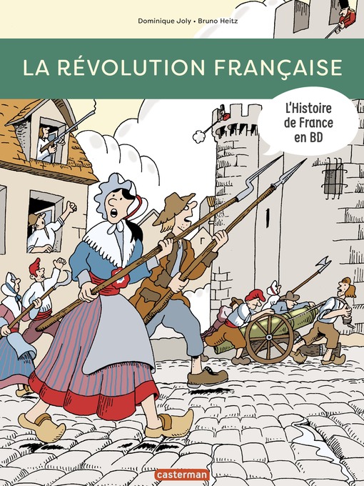 Title details for L'Histoire de France en BD--La Révolution française by Dominique Joly - Available